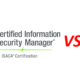 CISM vs CISSP: How to Decide Which is Best for You