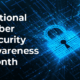 National Cybersecurity Awareness Month: 6 Things to Practice During the Month
