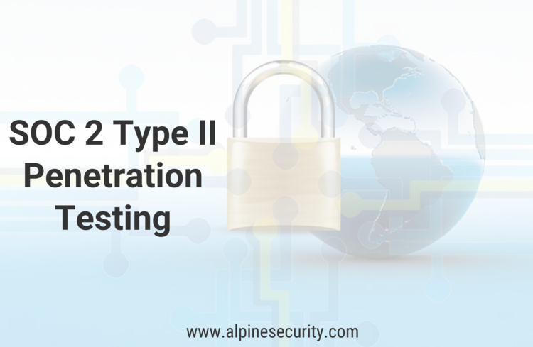 SOC 2 Type II Penetration Testing